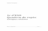 1r’d'ESO’ Quadernderepàs’’ - xtec. · PDF fileUnitat 1. La comunicació Avaluació Llengua catalana i literatura 1r ESO 5 Editorial Cruïlla 1. Completa aquest esquema amb