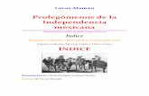 Prolegómenos de la Independencia mexicana - Categoríasbibliotecadigital.tamaulipas.gob.mx/archivos/descargas/0d744885f... · Lucas Alamán Prolegómenos de la Independencia mexicana