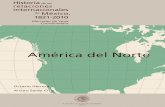 · PDF fileHistoria de las relaciones internacionales de México, 1821-2010 Coordinación general Mercedes de Vega Volumen 1 América del Norte Octavio Herrera y Arturo Santa Cruz