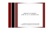 BREVIARIO DE LA CALIDAD - salta.gov.ar · PDF fileJuran, Joseph M. Manual de calidad. Madrid, etc.: McGraw Hill, 2001 Instituto Tecnológico de La Paz. ... Manual de Gestión de la