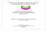 EDUCACIÓN BÁSICA CICLO SECUNDARIA · PDF fileInstitución Educativa Ciudadela del Sur ... siguientes palabras y encuentro un ejemplo para cada una de ... mapa conceptual, cuadro