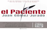 Juan Gómez-Jurado El Pacientejuangomezjurado.com/elPaciente-ebook.pdf · 18 rama, buena parte de ellos extranjeros y altos funciona-rios de las embajadas; gente sin seguro médico