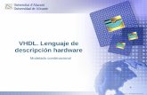 VHDL. Lenguaje de descripción hardwarerua.ua.es/dspace/bitstream/10045/3931/1/S2_5_MODELADO_COMBIN… · En VHDL las señales mantienen su valor hasta que se les asigna uno nuevo;