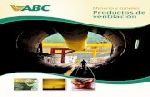 Minería y túneles Productos de ventilación - ABC · PDF fileLas telas para minas de ABC cumplen con todas las políticas y regulaciones aplicables de la Administración de Seguridad
