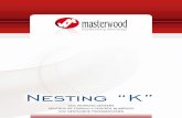 Nesting “K” -  · PDF fileISO 30 opspansysteem. ... Realisación de perfiles y dibujos parametricos. Configuración herramientas (equipamiento máqui-na - Editor herramientas)