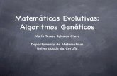 Matemáticas Evolutivas: Algoritmos Genéticos - rsme.esrsme.es/comis/mujmat/mujer-ciencia/presentacion/PresentacionMTIg... · El AG es un algoritmo matemático altamente paralelo