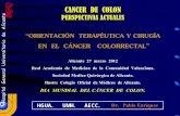 ORIENTACIÓN TERAPÉUTICA Y CIRUGÍA EN EL  · PDF fileSociedad Medico Quirúrgica de Alicante. ... TRATAMIENTO QUIRURGICO CCR. ... estado general en los que se pueda garantizar