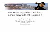 Perspectiva legislativa dominicana para el desarrollo del ...telework2010.tic.org.ar/ponencias/jaquez_rd.pdf · La ley dispondr á, según lo ... Ley 53-07 contra crímenes y delitos