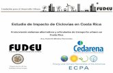 Estudio de Impacto de Ciclovías en Costa Rica - arca.co.cr · PDF fileCosta Rica se ubica en el lugar 78 en el indicador de Infraestructura entre 139 países analizados en El Reporte