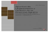 ORGANIZACION Y GESTION DE LA EMPRESA AGRARIA1 · PDF fileOrganización y Gestión de la Empresa Agraria 3 1. EMPRESA: Unidad de producción organizada que trabaja dentro de un marco