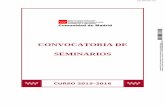 CONVOCATORIA DE SEMINARIOS - …gestiondgmejora.educa.madrid.org/.../convocatorias/seminarios_1516.… · Dirección General de Innovación, Becas y Ayudas a la Educación 2 Seminarios