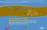 Sistema de Información para la Gestión del Riesgo ... · PDF fileSistema de Información para la Gestión del Riesgo Agroclimático “Apoyo al Diseño y Establecimiento de un Modelo