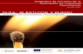 GUÍA: PLÁSTICOS Y FUEGO - Observatorio Plá · PDF fileInforme financiado por la Generalitat Valenciana a través del IMPIVA. ... presencia de aditivos e impurezas en el sistema