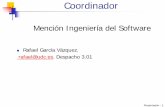 Mención Ingeniería del Software - fic.udc.es · PDF filePresentación - 1 Coordinador Mención ... Juan Raposo Santiago. jrs@udc.es. Despacho: S 1.2 . ... Parte B. Metodologías