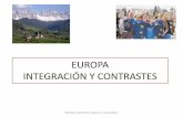 EUROPA – INTEGRACIÓN Y CONTRASTES · PDF file• Los límites de Europa no se prestan a un consenso, ... paisajes culturales. • La fragmentación del relieve favoreció históricamente