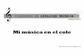 1 CUADERNO DE LENGUAJE MUSICAL -  · PDF fileMi música en el cole   CUADERNO DE LENGUAJE MUSICAL MarinaCTristán 1