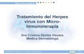 Tratamiento del Herpes virus con Micro- · PDF file• Jacques D. Infecciones genitales por VPH tratadas por microinmunoterapia. Rev Med Homeopat. 2011; 4 (3):103-105 • Jacques D.