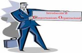 Introducción al Comportamiento Organizacionalfidelmafca.weebly.com/uploads/4/0/4/7/...comportamiento-organizacio… · PERSPECTIVA HISTORICA DEL C. O. : TEORIA ORGANIZACIONAL ANTES