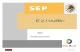 ÉTICA Y VALORES I - mediasuperior.tamaulipas.gob.mxmediasuperior.tamaulipas.gob.mx/wp-content/uploads/2011/10/CEB-E… · Ética y valores i 2 dgb/dca/10-2010 secretarÍa de educaciÓn