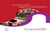 Aprende francés, ¡Únete A nosotros - Langue Onze Toulouse · PDF fileEl certificado DELF B2 es el certificado oficial necesario para matricularse en las universidades o para encontrar