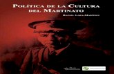 Política de la cultura del Martinato - redicces.org.sv DE LA... · indigenismo y antiindigenismo en el martinato. Hay una coherencia interna entre el etnocidio del 32 y un indigenismo