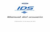 Manual del usuario -  · PDF fileManual del usuario de IDS V1.0 Página 1 de 48 21 de marzo de 2012 INTRODUCCIÓN DESCRIPCIÓN GENERAL DE LA APLICACIÓN El Sistema de