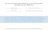 Laeconomíadeltabacoylosimpuestos altabacoenMé · PDF fileMarco para el Control del Tabaco (CMCT) de la Organización Mundial de la Salud. Aunque México ha ... de fumadores disminuye