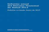 Informe anual del Sistema Nacional de Salud 2012 · PDF file11.2. Medidas sobre la cartera de servicios 151 11.3. Medidas de cohesión y garantías financieras 160 11.4. Medidas sobre
