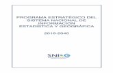 e) Vigencia: 2016-2040 - snieg.mx · PDF fileprograma estratÉgico del sistema nacional de informaciÓn estadÍstica y geogrÁfica 2016-2040