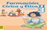 Formación Secundaria 3 II Cívica y Ética II - · PDF fileSecundaria 3 Jorge Medina Delgadillo y Samuel Cielo Canales Formación Cívica y Ética 3 Formación Cívica y Ética 3II