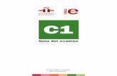 DELE C1 - Instituto Cervantes · PDF fileGuía del examen DELE C1 3 Introducción Esta guía va dirigida a profesionales de la enseñanza de ELE, a creadores y editores de materiales