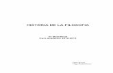 HISTÒRIA DE LA FILOSOFIA - · PDF file2n BATXILLERAT PROGRAMACIÓ HISTÒRIA DE LA FILOSOFIA Curs acadèmic 2012-2013 2 INTRODUCCIÓ Amb la història de la filosofia culmina el cicle