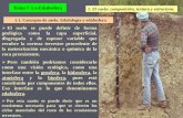 Tema 7. La Edafosfera 1. El suelo: composición, textura y ... · PDF filecrecimiento de las raíces y a la química por carbonatación (el CO 2 expulsado por las raíces junto con