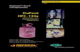 DuPont HFC-134a - · PDF fileDuPont™ Suva® 134a (Auto) refrigerante ... Espectro infrarrojo del HFC-134a, Vapor a presión de 400 mmHg ... Solubilidad del agua en HFC-134a Tabla