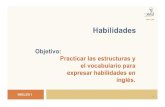 ppp 010 abilities - Universidad Veracruzana · PDF fileINGLES I 3 py. PPP 010 ... INGLES I 4 play soccer? Yes, I can. Uso del verbo modal can: ... en la siguiente diapositiva. INGLES