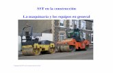 SST en la construcción La maquinaria y los equipos en general · PDF fileriesgo de hundimiento); y • el mantenimiento insuficiente (averí as o emisiones de gases tóxicos). Programa