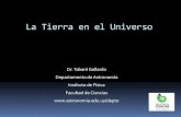 La Tierra en el Universo - fisica.edu.uygallardo/sem/LaTierraenelUniversoPre.pdf · La Tierra en el Universo ... La masa de las galaxias evita que el espacio que ... Extinciones masivas