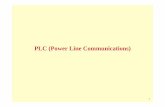 PLC (Power Line Communications)garciaargos.com/descargas/apuntes/posgrado/Primer-Semestre/SRC/2... · – Nuevos acopladores, filtros, etc. – Mejora del ancho de banda, modelos