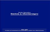Guida Operativa Serbia e Montenegro - · PDF fileGuida ad operare in Serbia e Montenegro La presente Guida intende fornire un primo quadro di riferimento sulle disposizioni normative