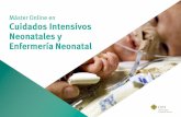 Máster Online en Cuidados Intensivos Neonatales y ...sc2.emgcdn.net/.../2509306/file/35305/maestrias-cuidados-intensivos... · conocedor de las implicaciones de la formación en