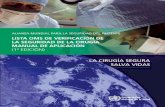 ALIANZA MUNDIAL PARA LA SEGURIDAD DEL · PDF filealianza mundial para la seguridad del paciente lista oms de verificaciÓn de la seguridad de la cirugÍa manual de aplicaciÓn (1ª