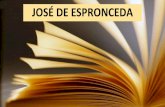 JOSÉ DE ESPRONCEDA - -Espronceda.pdf · PDF fileOBRA Poesía ·El estudiante de Salamanca (1837) ·El Diablo Mundo (1841) ·El Pelayo (1827-1835) Canciones ·Canción del pirata