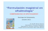 “Formulación magistral enFormulación magistral en · PDF file“Formulación magistral enFormulación magistral en oftalmología" COMPOUNDING IN OPHTHALMOGY ... MINIMO FORMULARIO