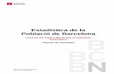Estadística de la Població de Barcelonaajuntament.barcelona.cat/premsa/wp-content/uploads/2017/07/Resum … · Resum de resultats Estadística de la Població de Barcelona 2017