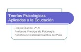 Teorías Psicológicas Aplicadas a la Educación · PDF file21/03/2010 BLUMEN, Sheyla 2 Objetivos Analizar las principales teorías del desarrollo y del aprendizaje aplicadas a la