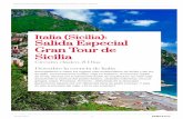 Italia (Sicilia): Salidas Especiales Gran Tour de Sicilia · PDF fileITALIA (SICILIA): SALIDAS ESPECIALES GRAN TOUR DE SICILIA, CIRCUITO CLÁSICO Conoce los rincones más maravillosos