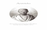 La filosofía de Aristóteles teles.pdf · PDF fileLa filosofía de Aristóteles 2 "El bien es ciertamente deseable cuando interesa a un solo individuo; pero se reviste de un carácter