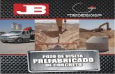 · PDF fileDebido a que los Pozos Prefabricados de Concreto son producidos en un ambiente controlado, exhiben una alta calidad y uniformidad