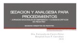 SEDACION Y ANALGESIA PARA PROCEDIMIENTOS - · PDF filesedacion y analgesia para procedimientos “jornadas nacionales de emergencia y cuidados crÍticos en pediatrÍa” sociedad argentina