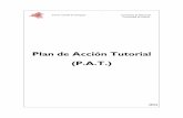 Plan de Acción Tutorial (P.A.T.) -  · PDF fileprogramación y de la práctica docente con el proyecto curricular y la programación anual del centro